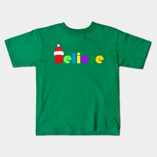 I Believe Kids T-Shirt